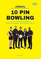 The Pro Sport Guidebook To 10 Pin Bowling 191871231X Book Cover