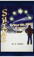 Shine: When the Stars Align 108789199X Book Cover