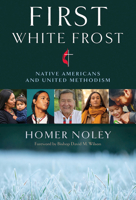 First White Frost: Native Americans and United Methodism 0687130514 Book Cover