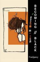 Becoming Black 1508676992 Book Cover