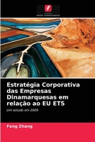 Estratégia Corporativa das Empresas Dinamarquesas em relação ao EU ETS 6202773219 Book Cover