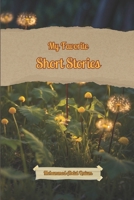 My Favorite Short Stories B0CT8DBYPJ Book Cover