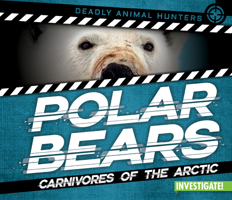 Polar Bears : Carnivores of the Arctic 1978522142 Book Cover