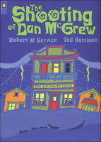 The Shooting of Dan McGrew 1550746081 Book Cover