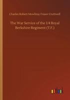 The War Service of the 1/4 Royal Berkshire Regiment 1015838561 Book Cover