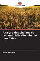 Analyse des chaînes de commercialisation du blé panifiable 6209329403 Book Cover