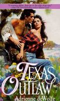Texas Outlaw 0553573950 Book Cover