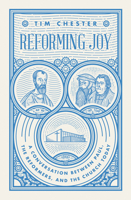 Reforming Joy: A Conversation Between Paul, the Reformers, and the Church Today 1433558424 Book Cover