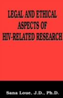 Legal and Ethical Aspects of Hiv-Related Research (The Language of Science) 0306450550 Book Cover