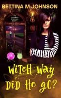 Witch Way Did He Go? 1735069248 Book Cover
