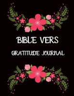 Bible vers gratitude journal: A inspirational & motivational gift for christian men, women, girls & boys. 1705395694 Book Cover