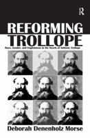 Reforming Trollope: Race, Gender, and Englishness in the Novels of Anthony Trollope 1032927402 Book Cover