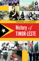 History of Timor-Leste 6162151247 Book Cover