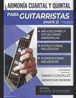 Armonía Cuartal y Quintal para guitarristas ( Segunda parte) (Spanish Edition) B0CMLHFJRV Book Cover