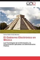 El Gobierno Electronico En Mexico 365900491X Book Cover