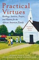 Practical Virtues: Readings, Sermons, Prayers, and Hymns for the African American Family 0060090618 Book Cover