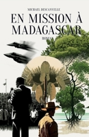 En mission à Madagascar (French Edition) B0CVN44MB2 Book Cover