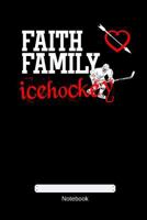 Faith Family Icehockey 1793161356 Book Cover