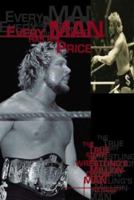 Every Man Has His Price: The True Story of Wrestling's Million-Dollar Man 1576731758 Book Cover