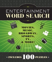 Entertainment Word Search: Movies, Music, Broadway, Sports, TV & More 1936140810 Book Cover