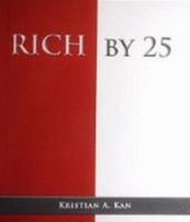 Rich By 25 0615177336 Book Cover