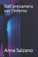 Dall'anticamera per l'Inferno B0CGGFJNCM Book Cover