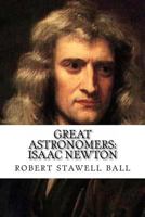 Great Astronomers: Isaac Newton 1496064089 Book Cover