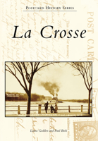 La Crosse (Postcard History Series) 1467113328 Book Cover