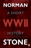 World War Two: A Short History 0465013724 Book Cover