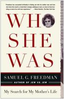 Who She Was: My Search for My Mother's Life 0743285115 Book Cover