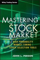 The Master Stock Trader: Timing Techniques to Profit from Seasonal and Sector Analysis 1118343484 Book Cover