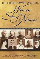 In Their Own Words: The Women and the Story of Nauvoo 0875797709 Book Cover