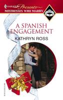A Spanish Engagement 0373188684 Book Cover