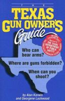 The Texas Gun Owner's Guide 1889632384 Book Cover