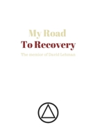My Road to Recovery 108636757X Book Cover