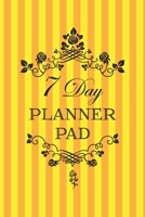 7 Day Planner Pad: Fail to Plan and Plan to Fail! Get organized with this Weekly and Daily Planner the Perfect Gift for anyone with a Chaotic Lifestyle! 1695377346 Book Cover
