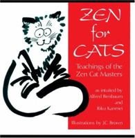Zen for Cats: Teachings of the Zen Cat Masters 0834802759 Book Cover
