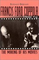 Francis Ford Coppola: Close Up: The Making of His Movies 1560251948 Book Cover
