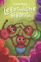 Le formiche giganti (Italian Edition) B0DR3BVJXS Book Cover