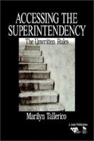 Accessing the Superintendency: The Unwritten Rules 0803968965 Book Cover
