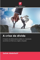 A crise da dívida (Portuguese Edition) 6208507618 Book Cover