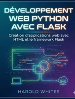Développement web Python avec Flask (French Edition) B0GJMQJLRQ Book Cover
