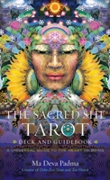 The Sacred She Tarot Deck and Guidebook: A Universal Guide to the Heart of Being 1582708983 Book Cover