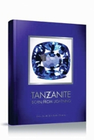 Tanzanite: Born from Lightning 2940506116 Book Cover