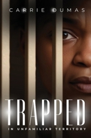 Trapped In Unfamiliar Territory B0DSCP8ZVZ Book Cover