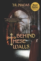Behind These Walls B0DXZ9BYVQ Book Cover