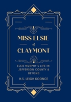 Miss Elsie of Claymont B0DS5CHRCH Book Cover