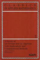 A Survey of Lie Groups and Lie Algebra with Applications and Computational Methods (Classics in Applied Mathematics) 0898712432 Book Cover