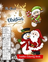 The Giant Christmas Toddler Coloring Book: christmas coloring books for kids B08LJP4PVT Book Cover