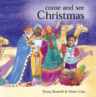Come and See Christmas 1859996620 Book Cover